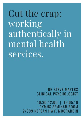 Cut the crap_working authentically in mental health services.